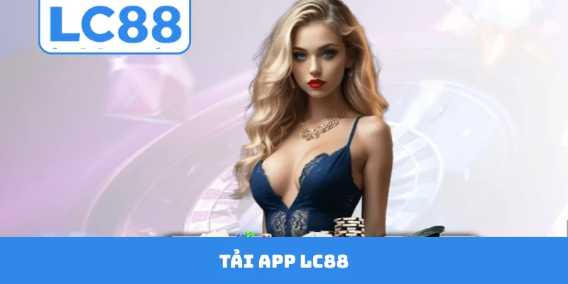 Tải App LC88