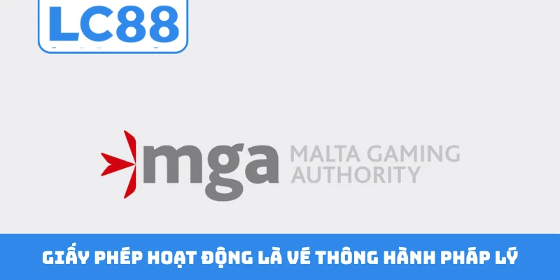 Giấy phép hoạt động là vé thông hành pháp lý