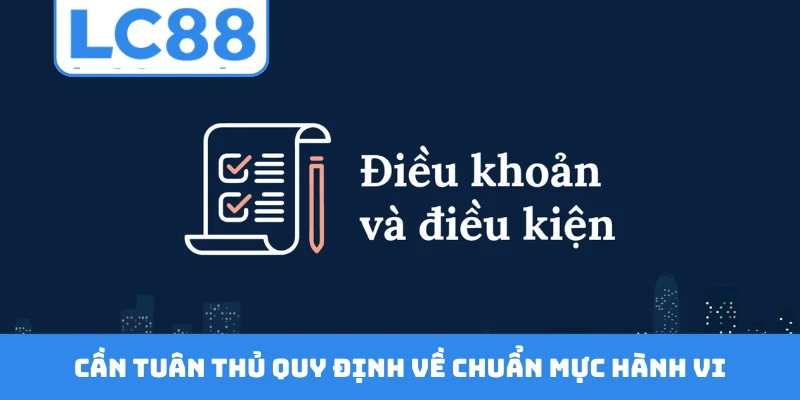 Hội viên cần tuân thủ quy định về chuẩn mực hành vi