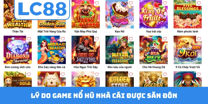 Lý do game nổ hũ nhà cái được săn đón